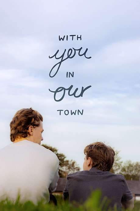 With You, in Our Town